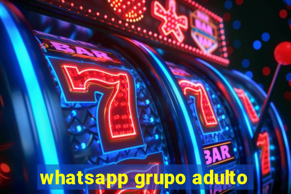 whatsapp grupo adulto